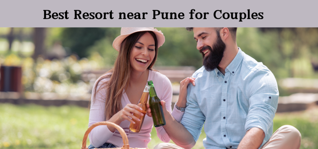 Best Resort near Pune for Couples