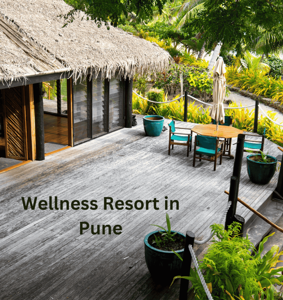 Wellness Resort in Pune